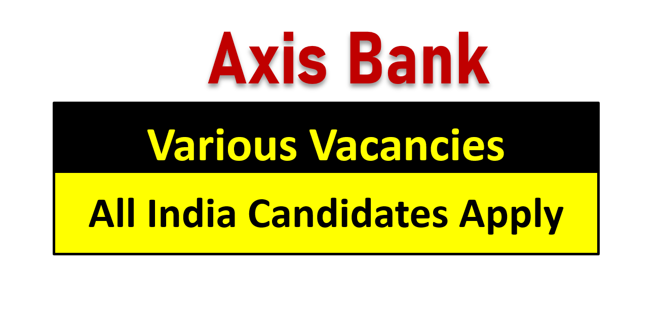 Axis Bank Various Recruitment 2024-Apply Online